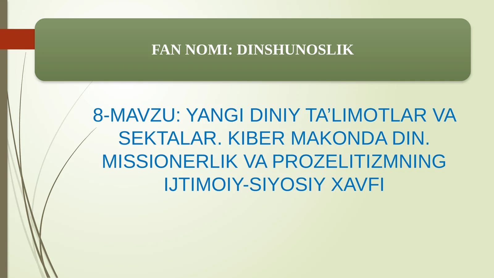 YANGI DINIY TA’LIMOTLAR VA SEKTALAR