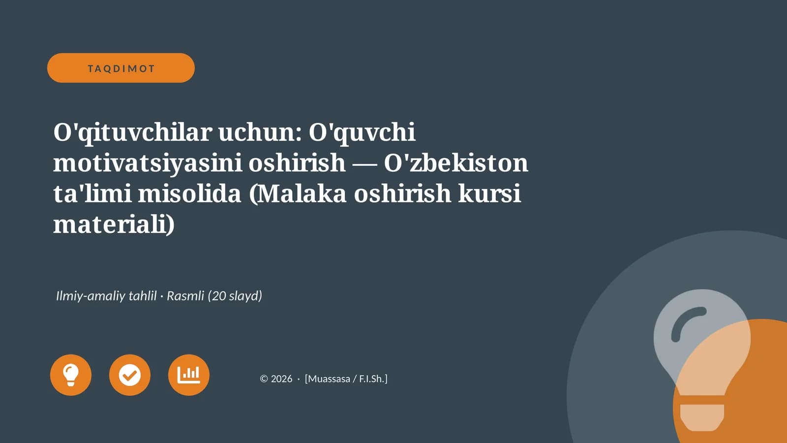 O'quvchi motivatsiyasini oshirish — O'zbekiston ta'limi misolida (Malaka oshirish kursi materiali)