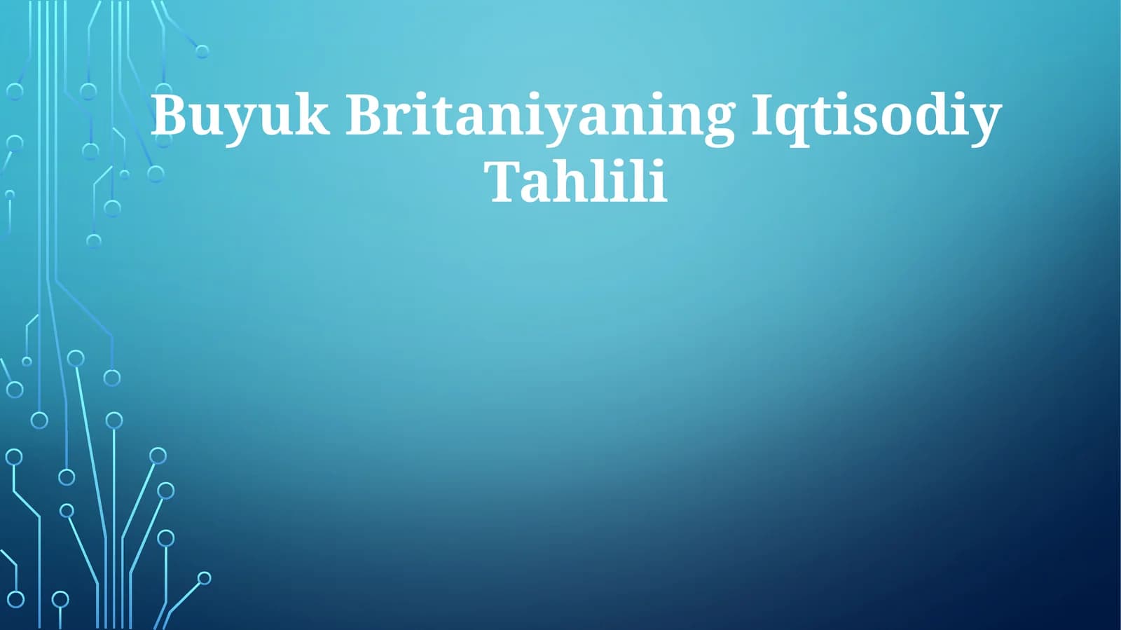 Buyuk Britaniyaning Iqtisodiy Tahlili