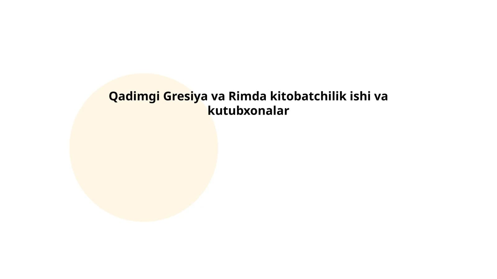 Qadimgi Gresiya va Rimda kitobatchilik ishi va kutubxonalar