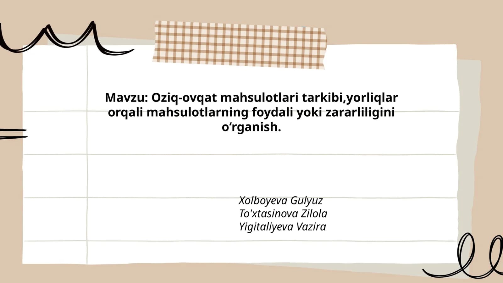 Oziq-ovqat mahsulotlari tarkibi,yorliqlar orqali mahsulotlarning foydali yoki zararliligini o‘rganish