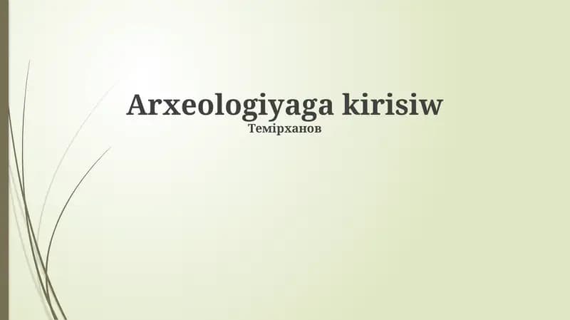 Arxeologiyaga kirisiw
