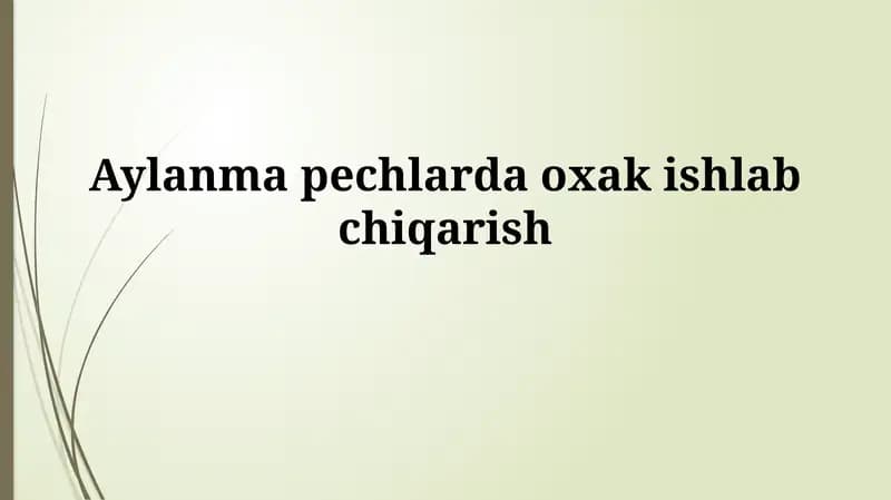 Aylanma pechlarda ohak ishlab chiqarish