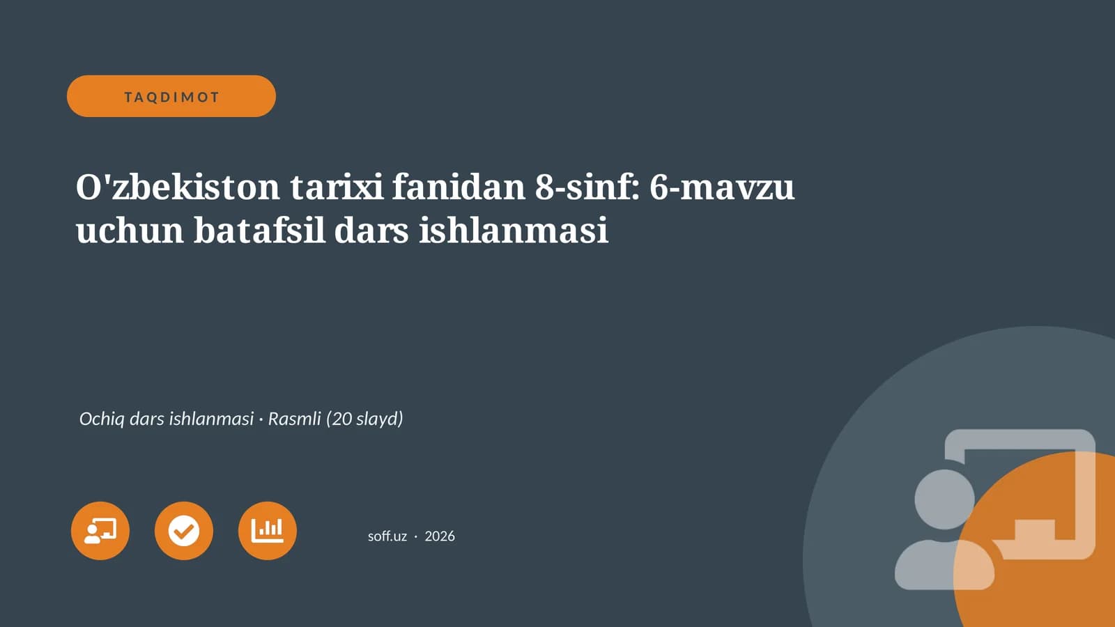 O'zbekiston tarixi fanidan 8-sinf: 6-mavzu uchun batafsil dars ishlanmasi