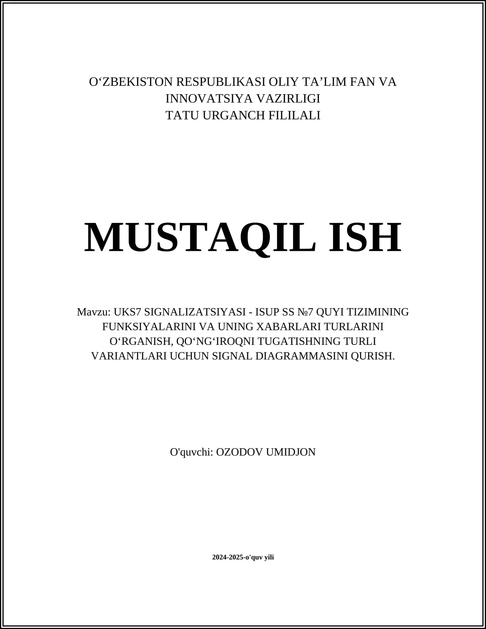 UKS7 SIGNALIZATSIYASI - ISUP SS №7 QUYI TIZIMINING FUNKSIYALARINI VA UNING XABARLARI TURLARINI O‘RGANISH, QO‘NG‘IROQNI TUGATISHNING TURLI VARIANTLARI UCHUN SIGNAL DIAGRAMMASINI QURISH