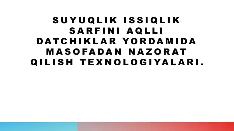 suyuqlik issiqlik sarfini aqlli datchiklar yordamida masofadan nazorat qilish texnologiyalari