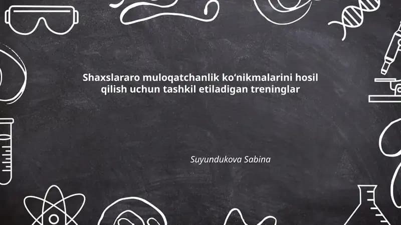 Shaxslararo muloqatchanlik koʻnikmalarini hosil qilish uchun tashkil etiladigan treninglar