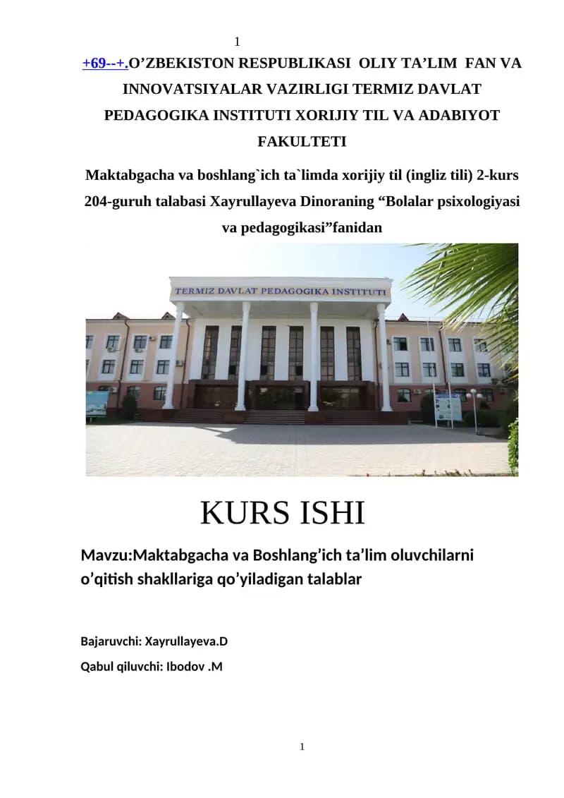 Maktabgacha va Boshlang’ich ta’limda xorijiy til (ingliz tili) 2-kurs 204-guruh talabasi Xayrullayeva Dinoraning “Bolalar psixologiyasi va pedagogikasi”