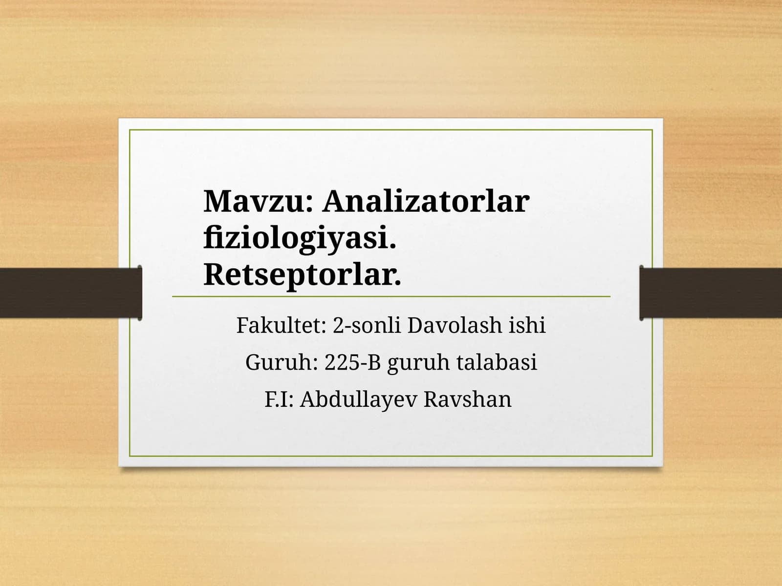 Analizatorlar fiziologiyasi. Retseptorlar