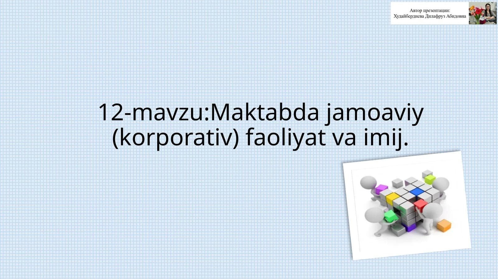 Maktabda jamoaviy (korporativ) faoliyat va imij