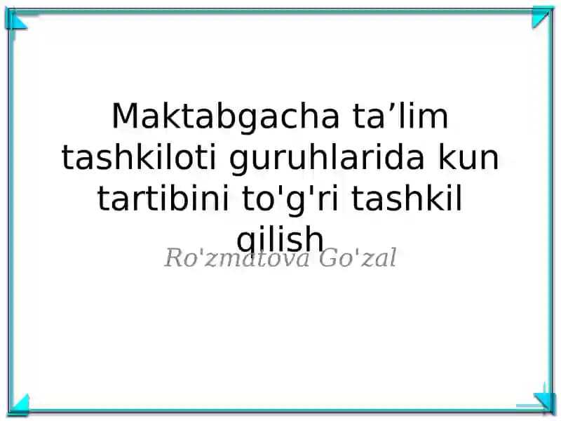 Kun tartibini to'g'ri tashkil qilish