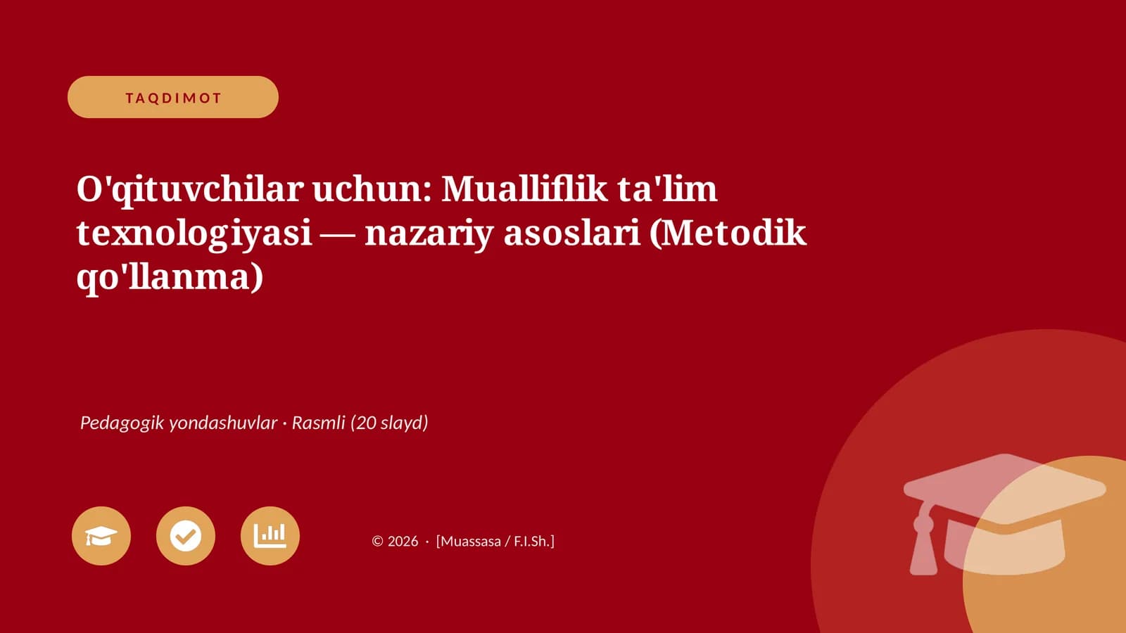 Mualliflik ta'lim texnologiyasi — nazariy asoslari (Metodik qo'llanma)