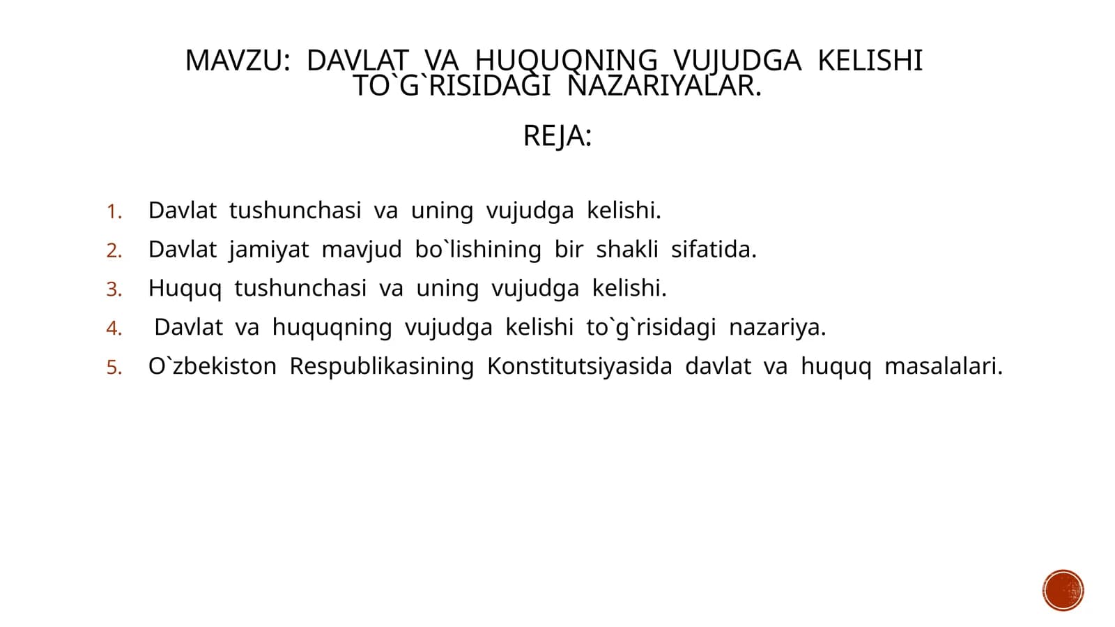 DAVLAT  VA  HUQUQNING  VUJUDGA  KELISHI  TO`G`RISIDAGI  NAZARIYALAR