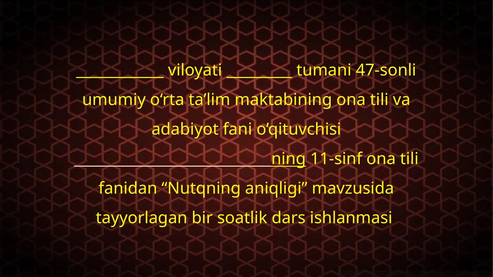 11-sinf Ona tili fanidan Nutqning aniqligi mavzusida dars ishlanma