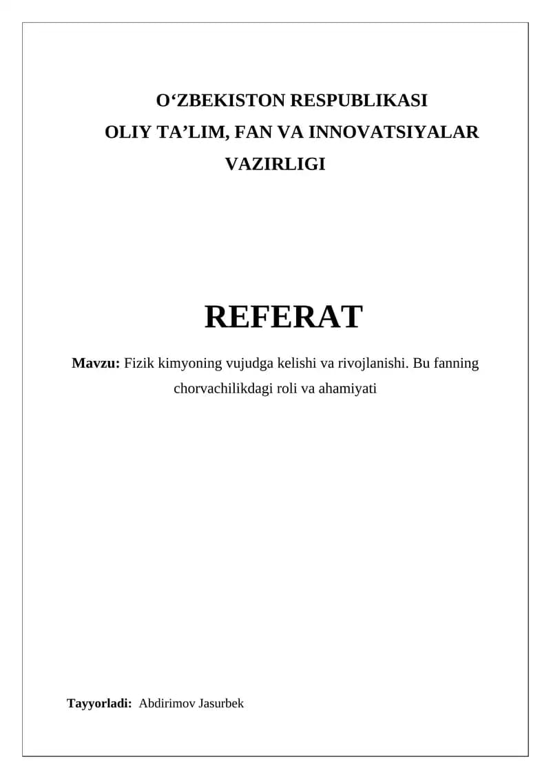Fizik kimyoning vujudga kelishi va rivojlanishi. Bu fanning chorvachilikdagi roli va ahamiyati
