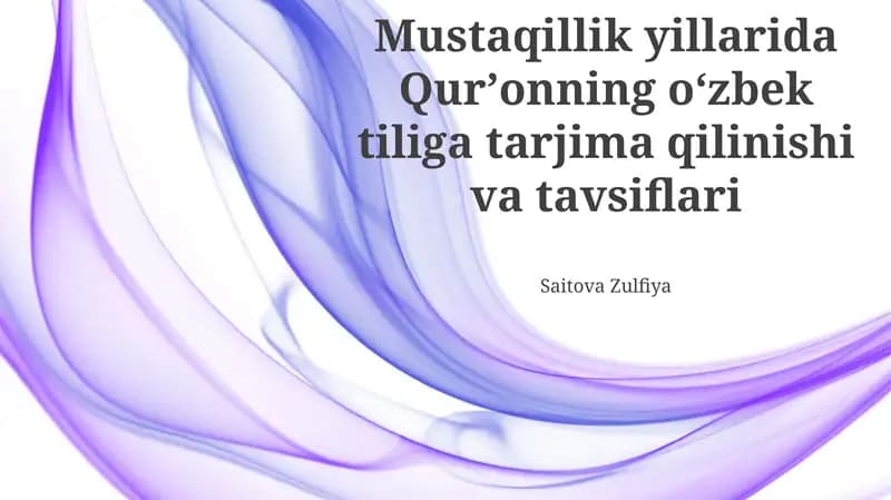 Mustaqillik yillarida Qurʼonning oʻzbek tiliga tarjima qilinishi va tavsiflari