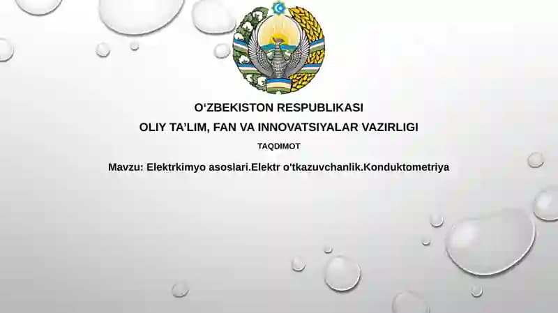 Elektrkimyoasoslari.Elektro'tkazuvchanlik.Konduktometriya