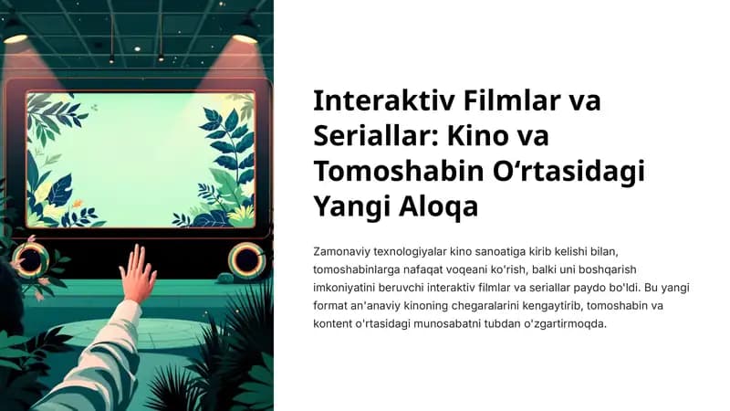 Interaktiv Filmlar va Seriallar: Kino va Tomoshabin O‘rtasidagi Yangi Aloqa