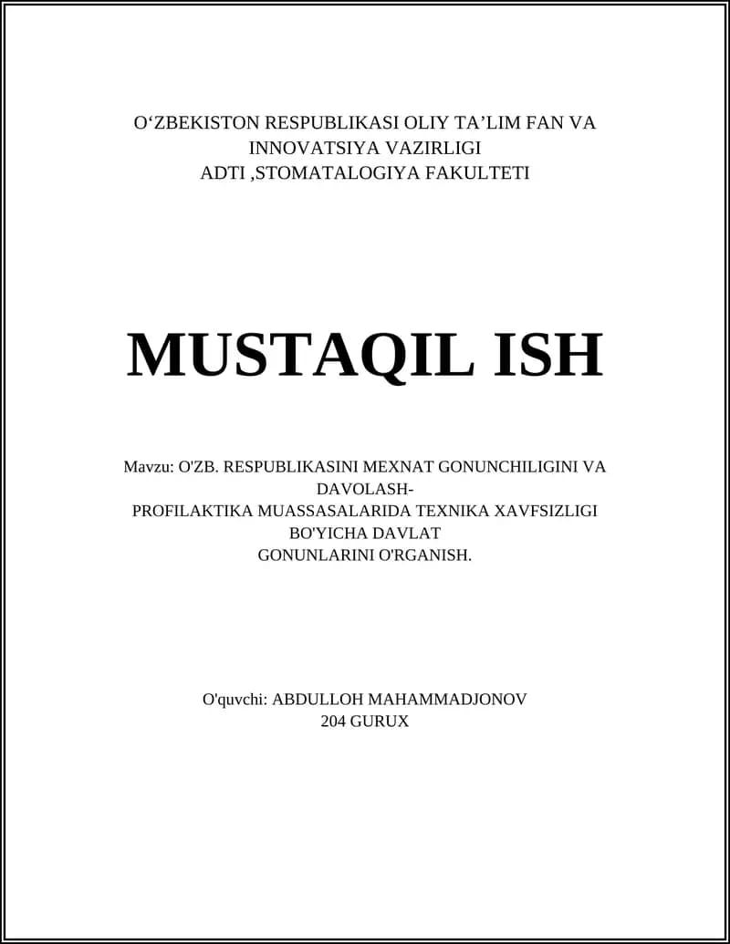 O'ZB. RESPUBLIKASINI MEXNAT GONUNCHILIGINI VA DAVOLASH-PROFILAKTIKA MUASSASALARIDA TEXNIKA XAVFSIZLIGI BO'YICHA DAVLAT GONUNLARINI O'RGANISH