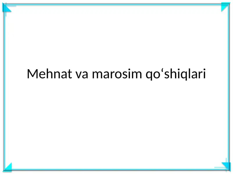 Mehnat va marosim qoʻshiqlari