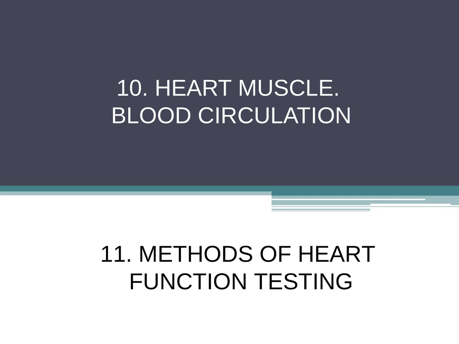 METHODS OF HEART FUNCTION TESTING