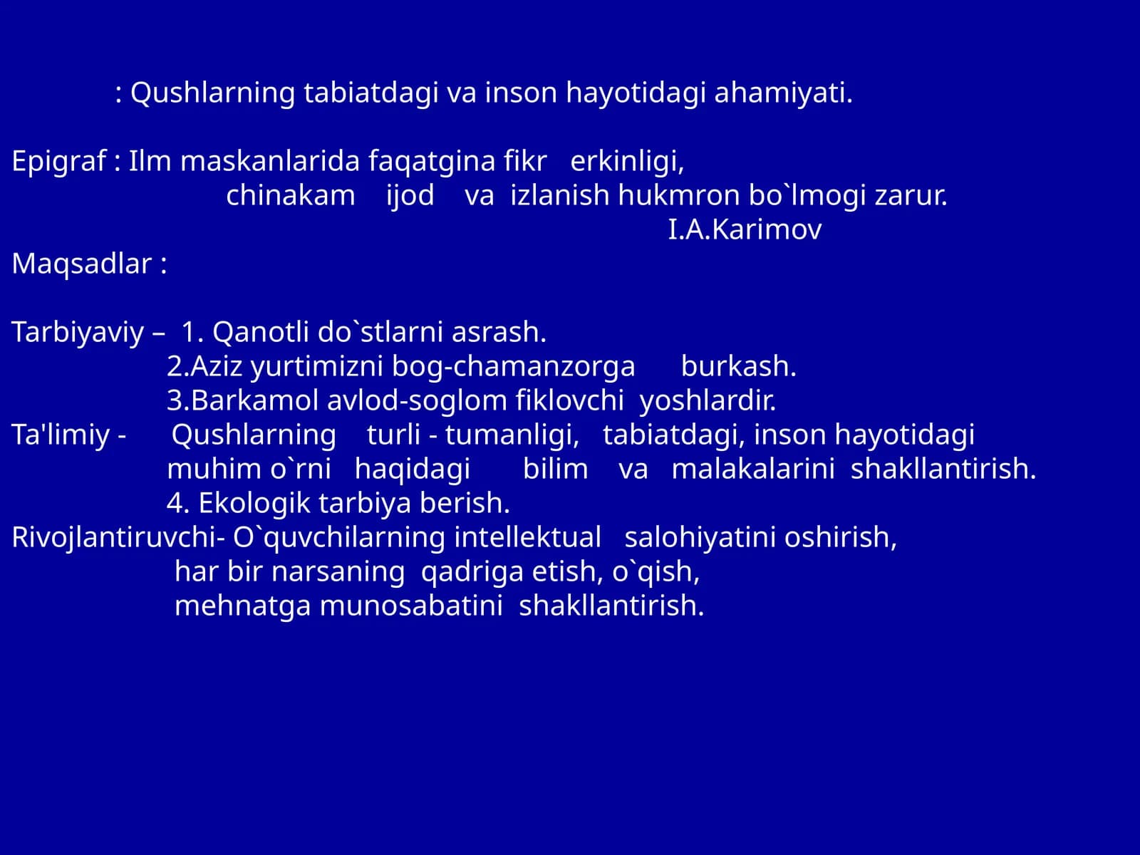 Qushlarning tabiatdagi va inson hayotidagi ahamiyati