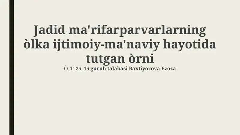 Jadid ma'rifatchilarining ijtimoiy-ma'naviy hayotdagi o'rni