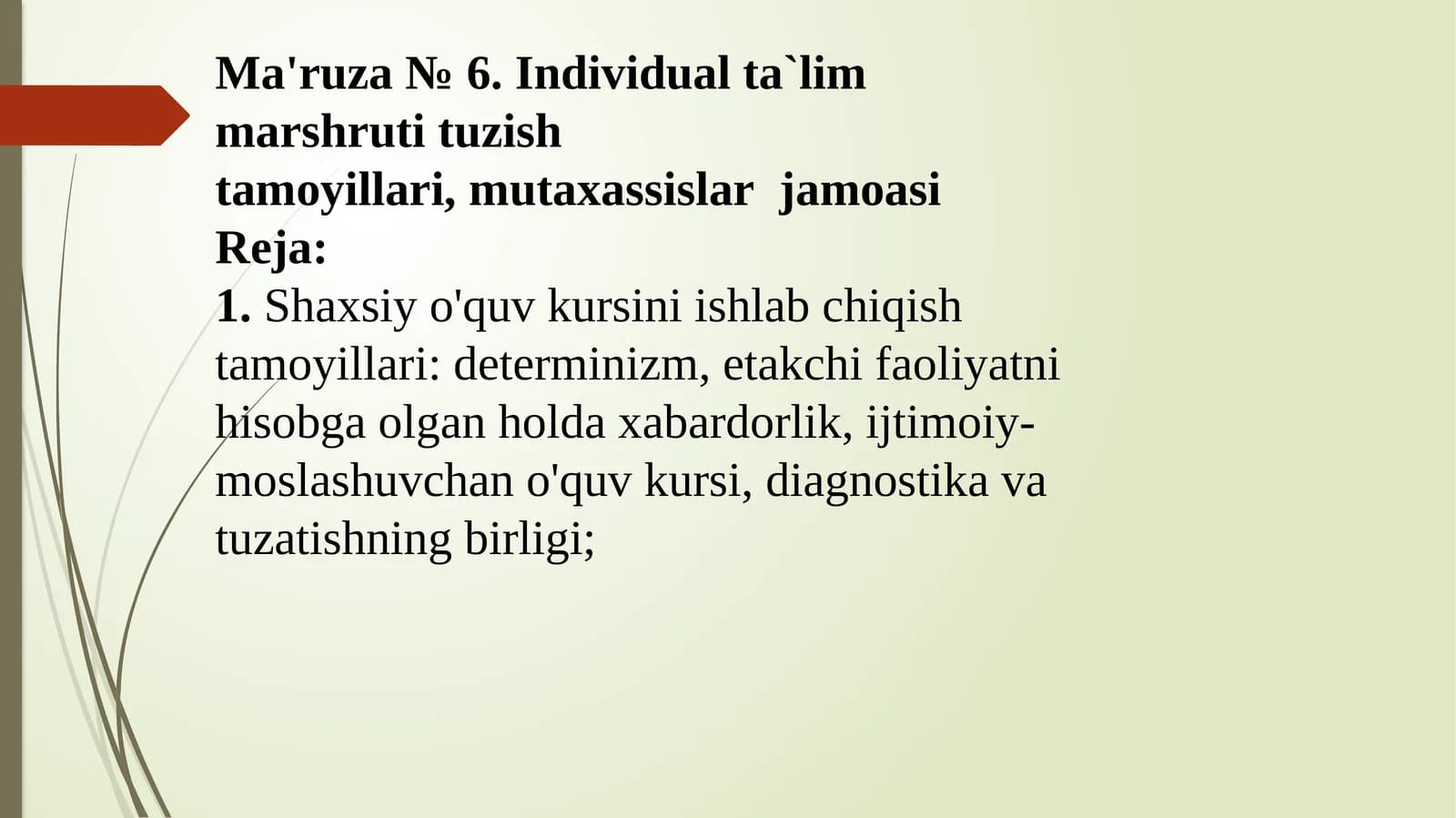 Individual ta`lim marshruti tuzish tamoyillari, mutaxassislar jamoasi