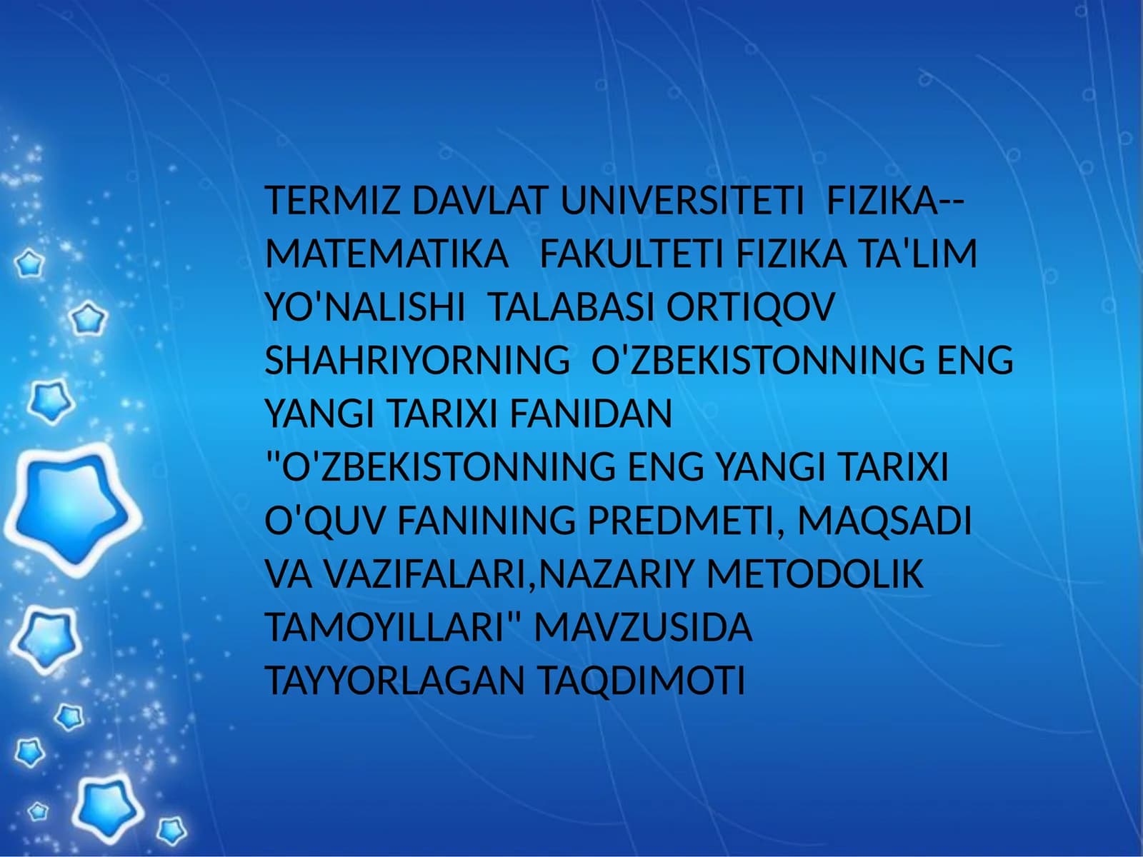 O'zbekistonning eng yangi tarixi o'quv fani