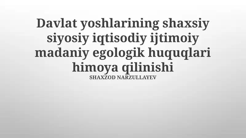 Yoshlarning shaxsiy siyosiy iqtisodiy ijtimoiy madaniy egologik huquqlari himoya qilinishi