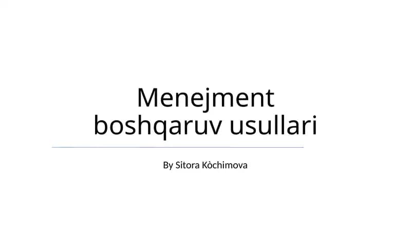 Menejment boshqaruv usullari