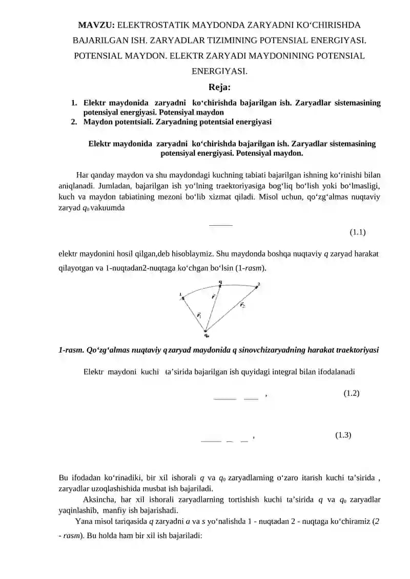 ELEKTROSTATIK MAYDONDA ZARYADNI KO‘CHIRISHDA BAJARILGAN ISH. ZARYADLAR TIZIMINING POTENSIAL ENERGIYASI. POTENSIAL MAYDON. ELEKTR ZARYADI MAYDONINING POTENSIAL ENERGIYASI.