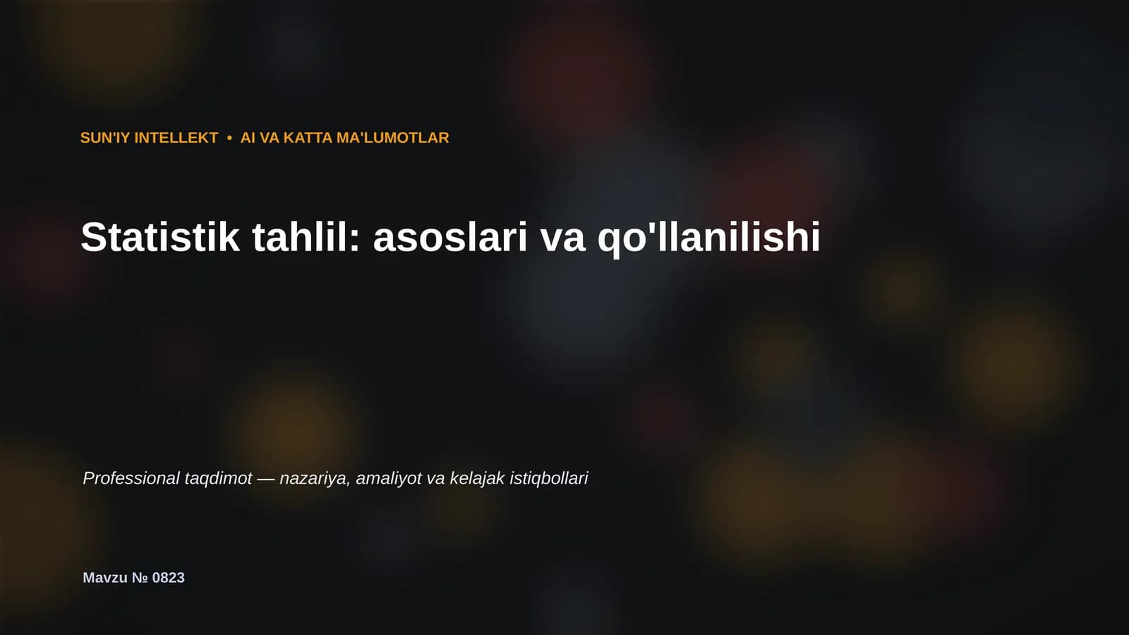 SUN'IY INTELLEKT • AI VA KATTA MA'LUMOTLAR