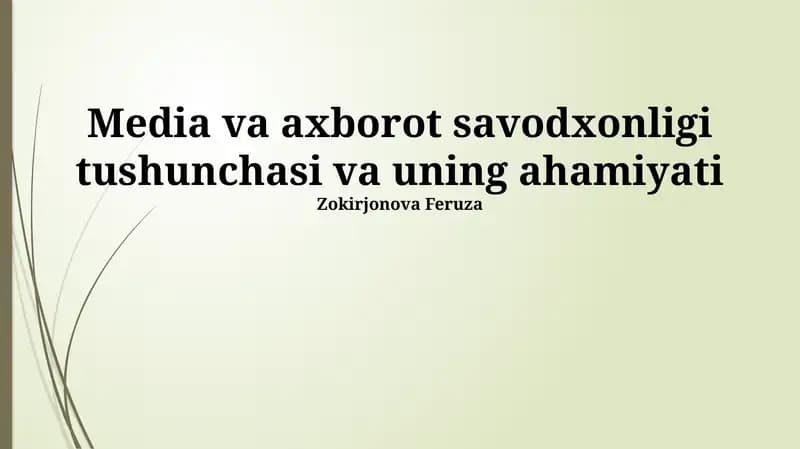 Media va axborot savodxonligi tushunchasi va uning ahamiyati