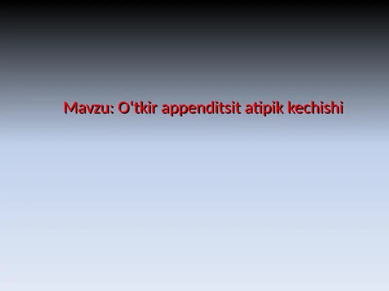 Oʻtkir appenditsita tipik kechishi