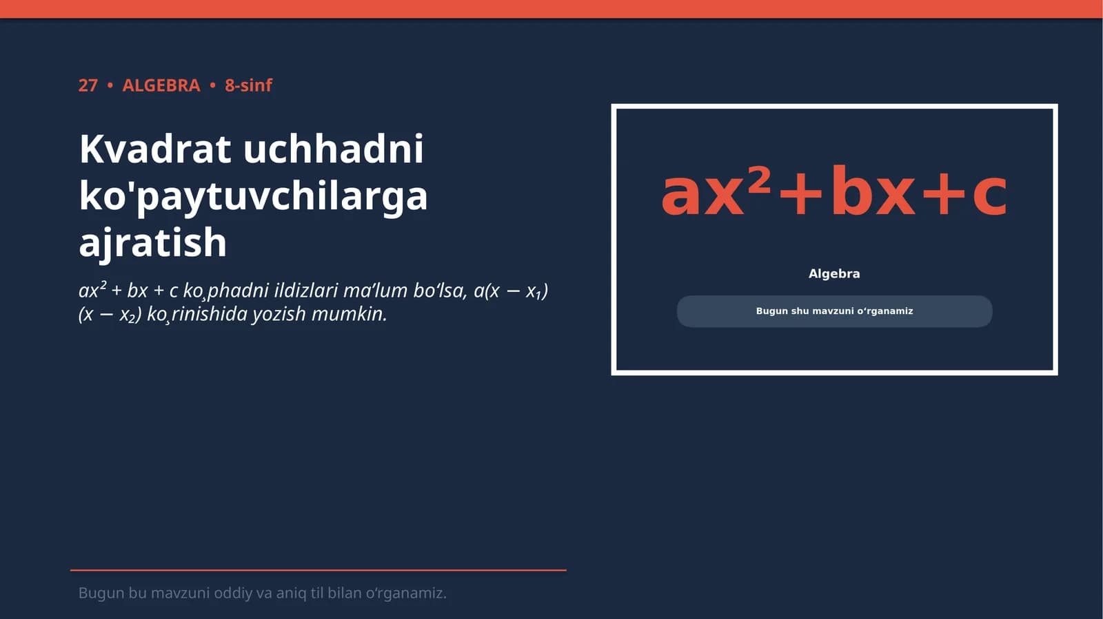 Kvadrat uchhadni ko'paytuvchilarga ajratish