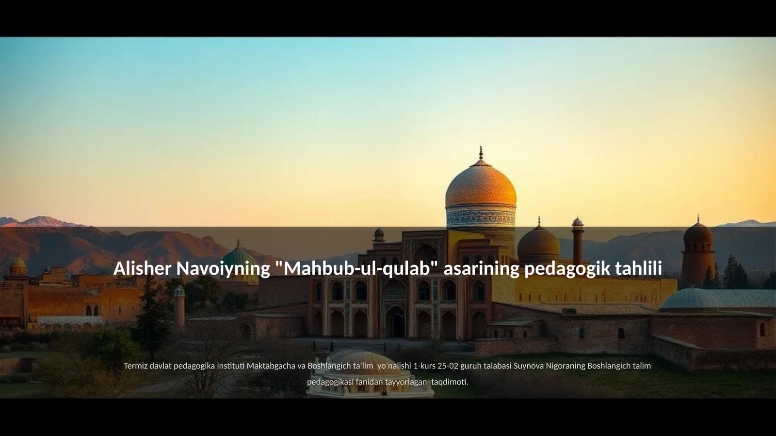 Mahbub-ul-qulab asarining pedagogik tahlili