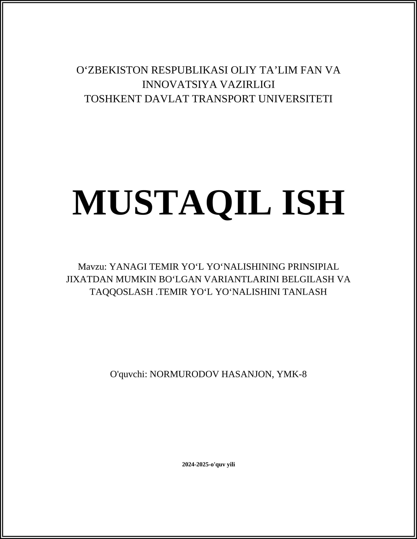 YANAGI TEMIR YOʻL YOʻNALISHINING PRINSIPIAL JIXATDAN MUMKIN BOʻLGAN VARIANTLARINI BELGILASH VA TAQQOSLASH