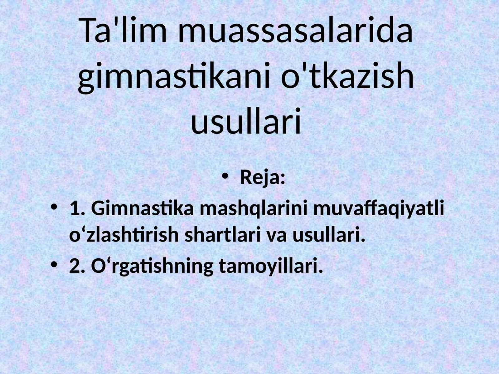 Ta'lim muassasalarida qimnastikani o'tkazish usullari