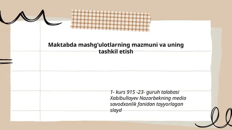 Maktabda mashgʻulotlarning mazmuni va uning tashkil etish