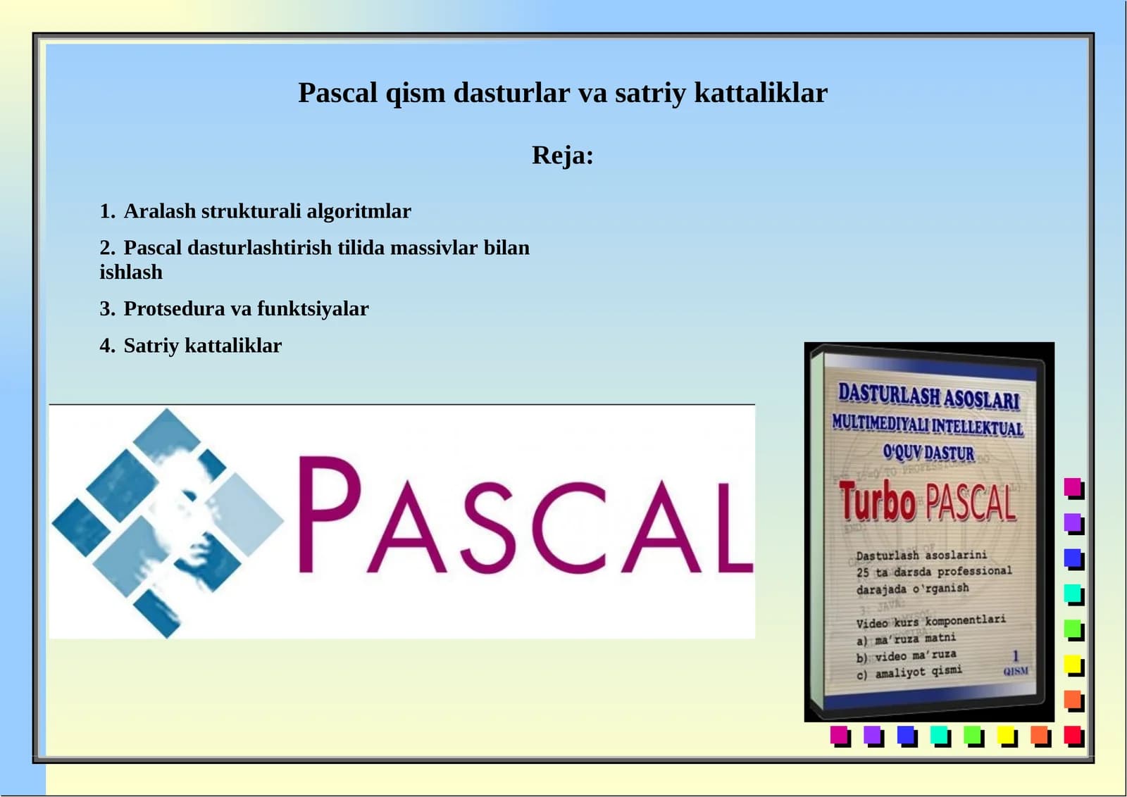 Pascal qism dasturlar va satriykattaliklar