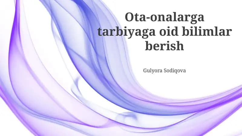 Ota-onalarga tarbiyaga oid bilimlar berish
