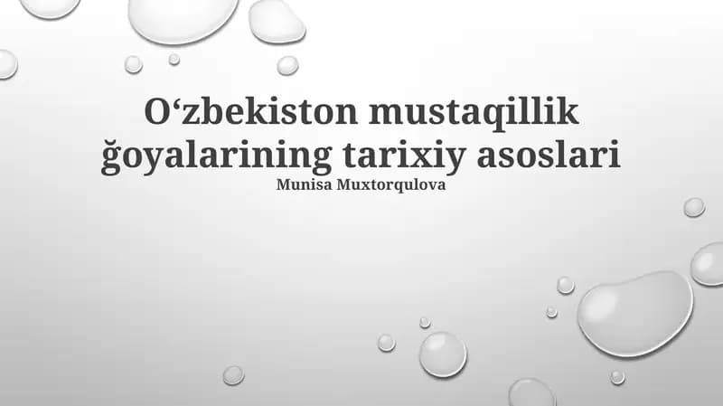 Oʻzbekiston mustaqillik ğoyalarining tarixiy asoslari