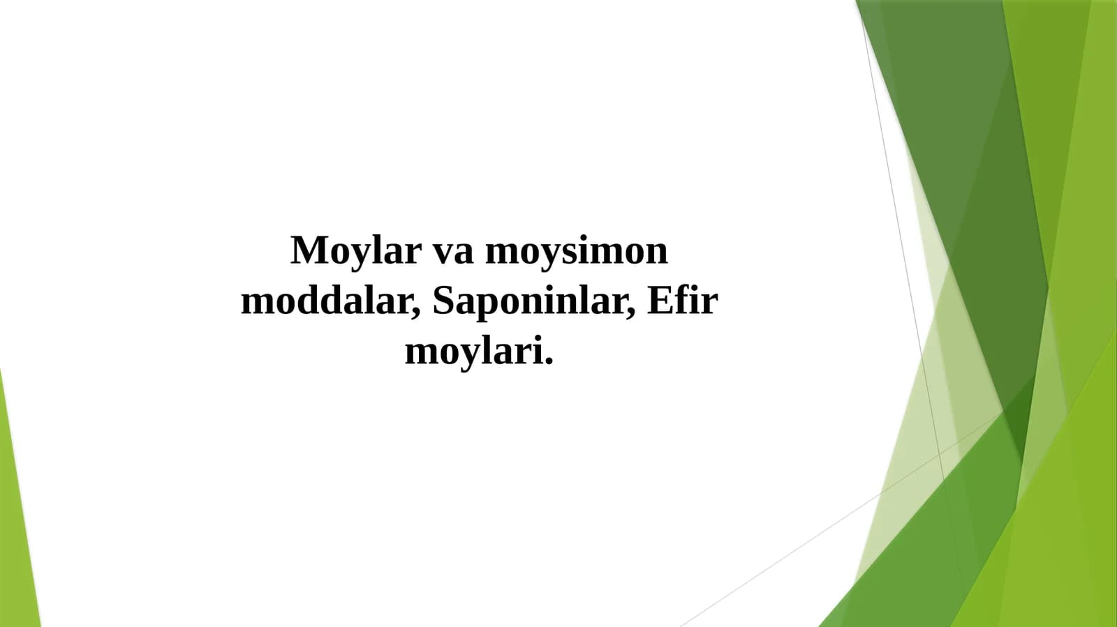 Moylar va moysimon moddalar, Saponinlar, Efir moylari