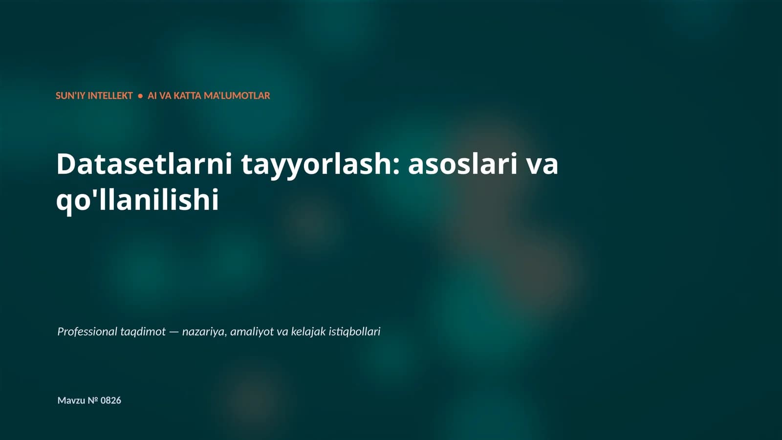 SUN'IY INTELLEKT • AI VA KATTA MA'LUMOTLAR