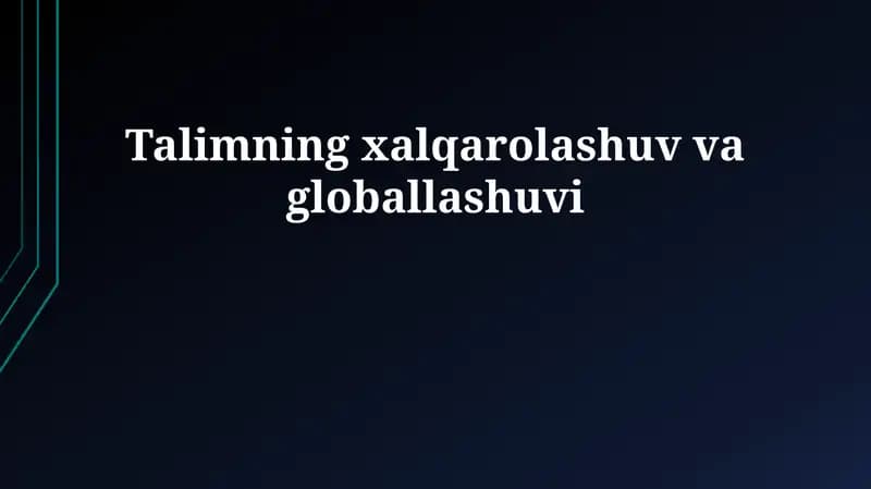 Ta'limning internatsionalizatsiyasi va globallashuvi