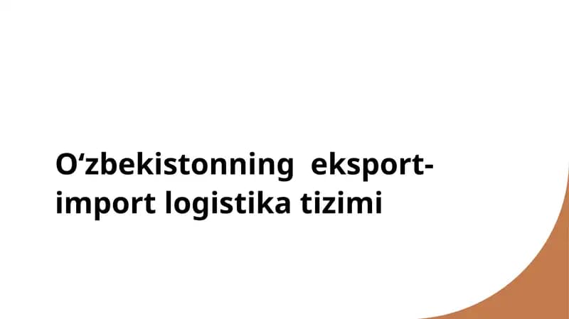 O'zbekistonning eksport-import logistika tizimi