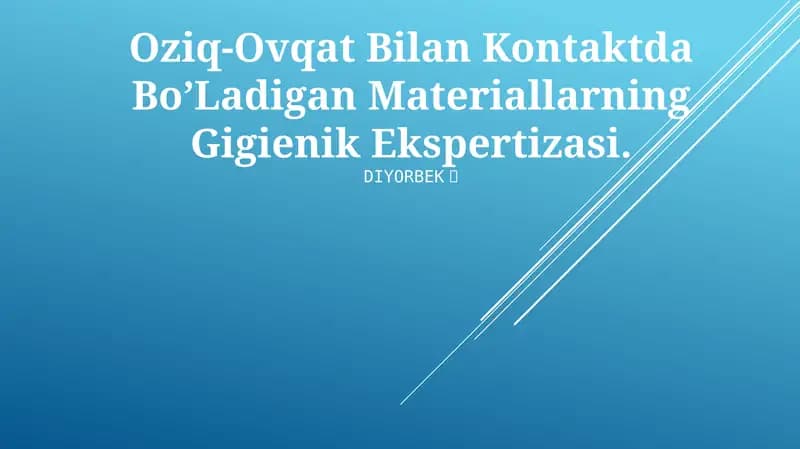 Oziq-Ovqat Bilan Kontaktda Bo’Ladigan Materiallarning Gigienik Ekspertizasi
