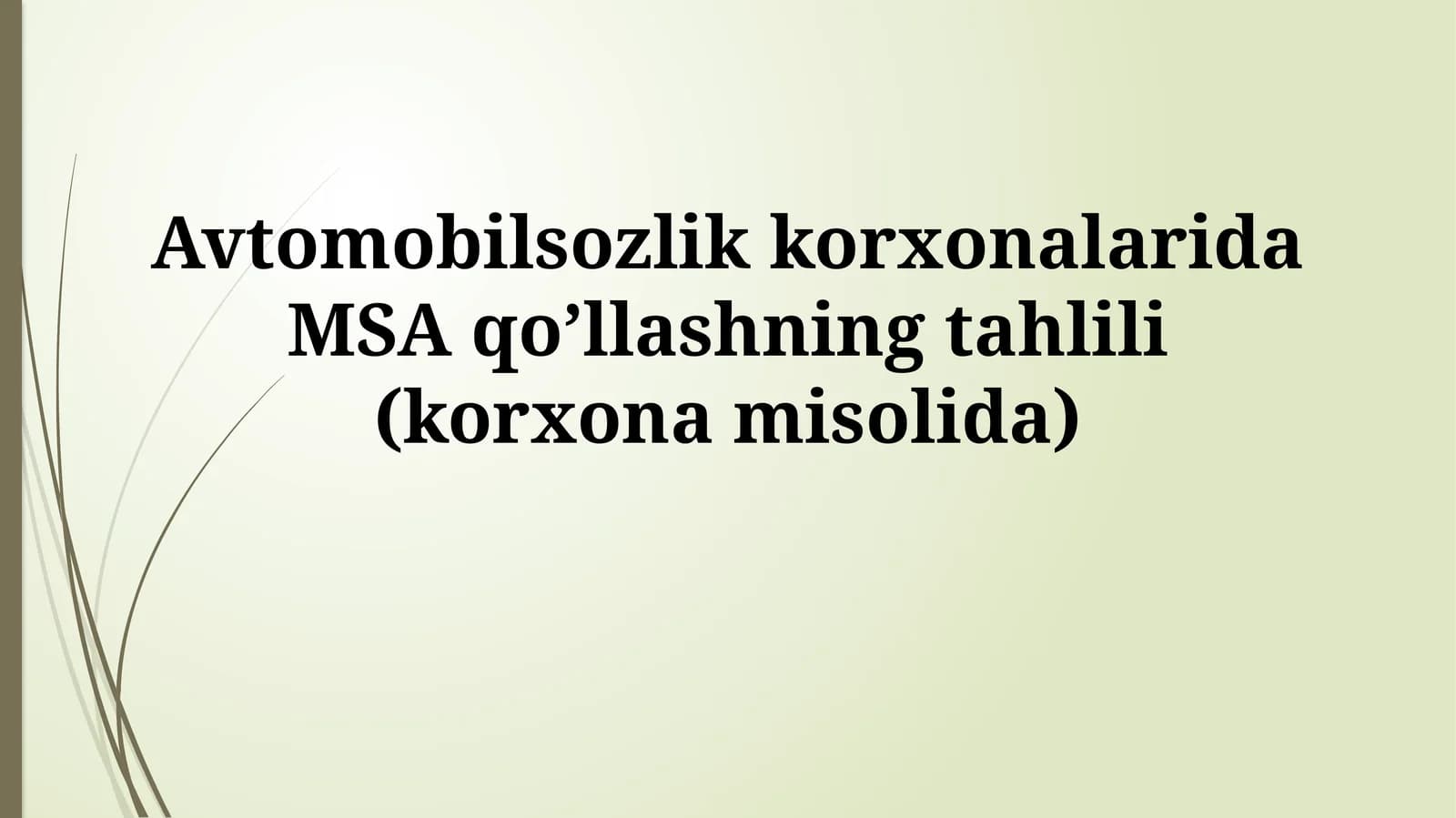 Avtomobilsozlik korxonalarida MSA qo’llashning tahlili (korxonamisolida)