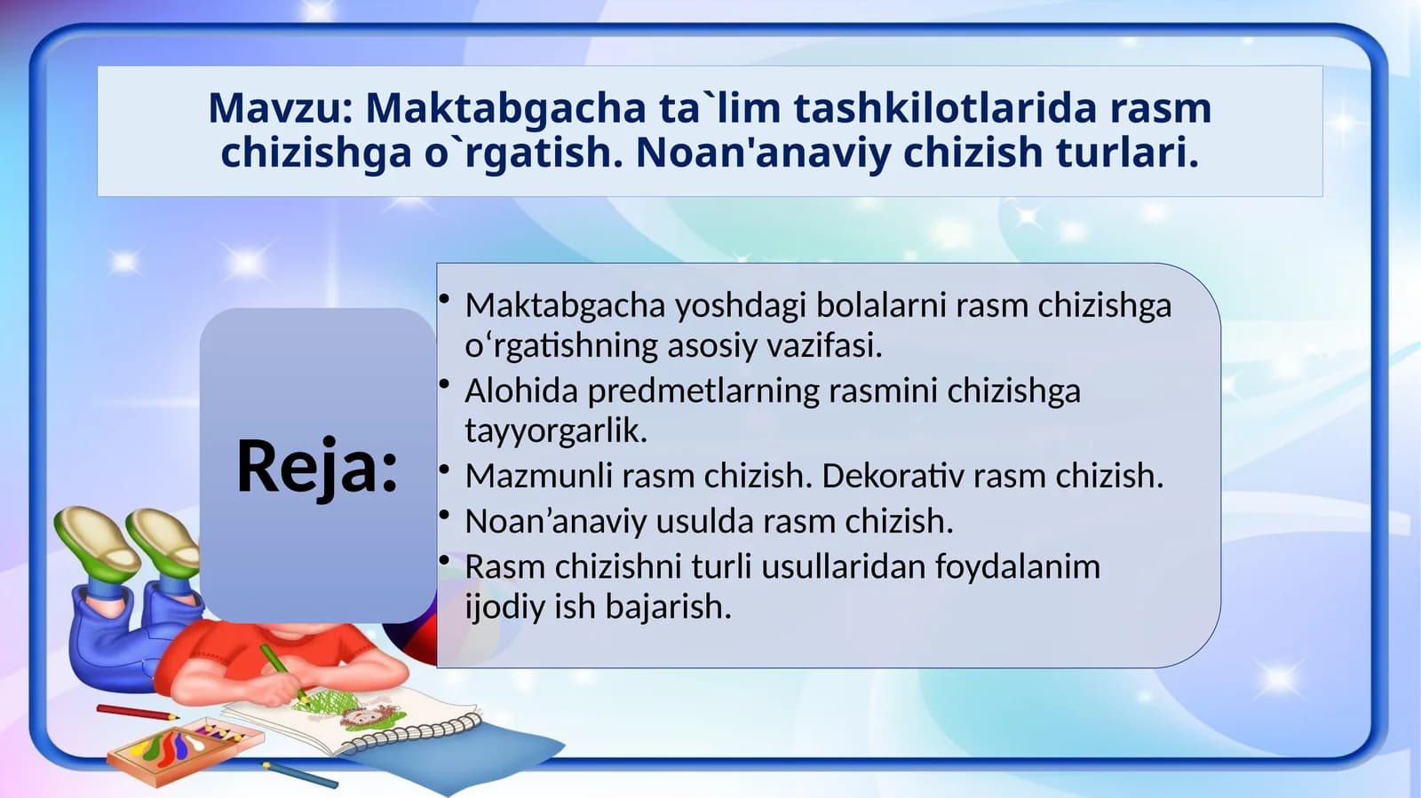 Maktabgachata`limtashkilotlaridarasmchizishgao`rgatish.Noan'anaviychizishturlari